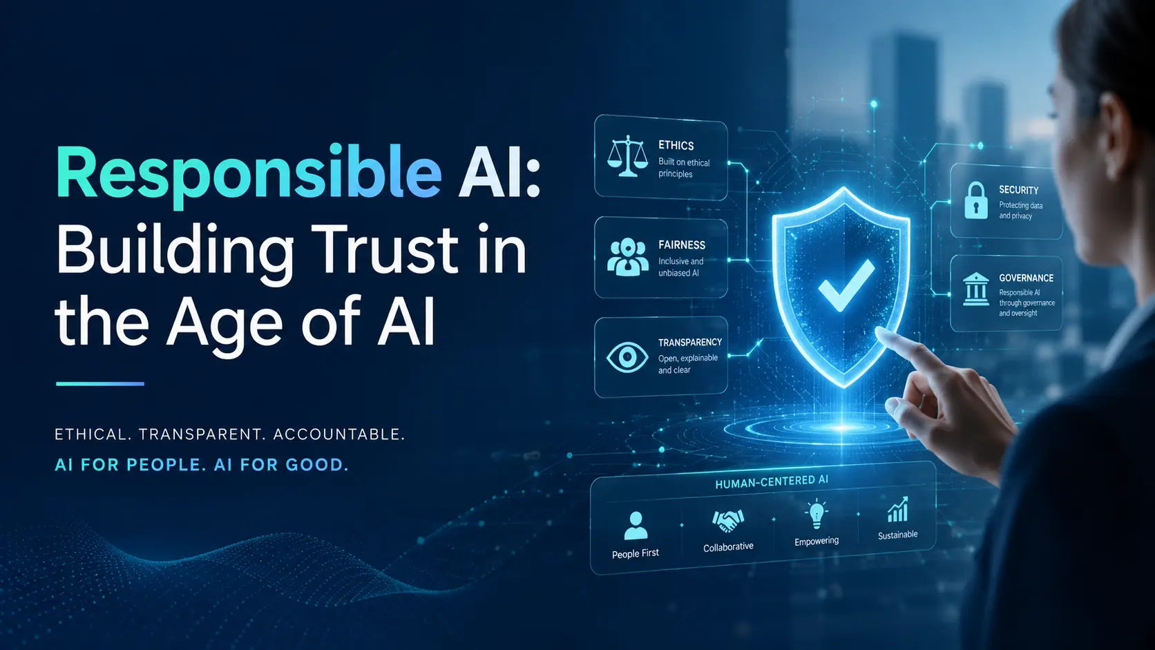 Responsible AI: Building Trust in the Age of AI